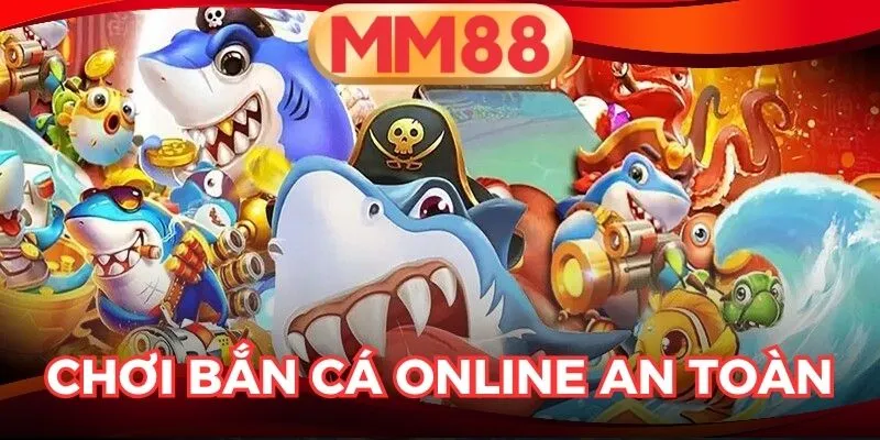 Chơi Bắn Cá Online An