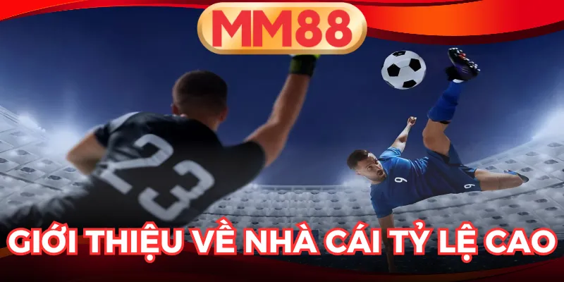 nhà cái tỷ lệ cao